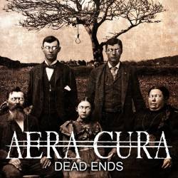 Aera Cura : Dead Ends